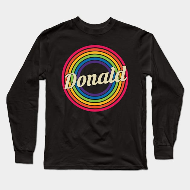 Donald - Retro Rainbow Style Long Sleeve T-Shirt by MaydenArt